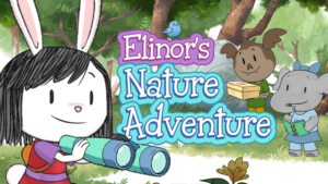 Elinor Wonders Why - Elinor's Nature Adventure